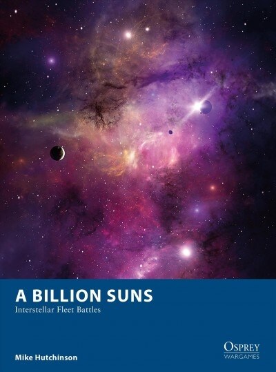 A Billion Suns : Interstellar Fleet Battles (Paperback)