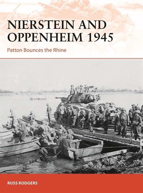 Nierstein and Oppenheim 1945 : Patton Bounces the Rhine (Paperback)