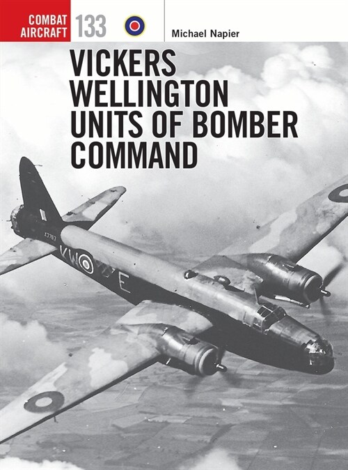 Vickers Wellington Units of Bomber Command (Paperback)