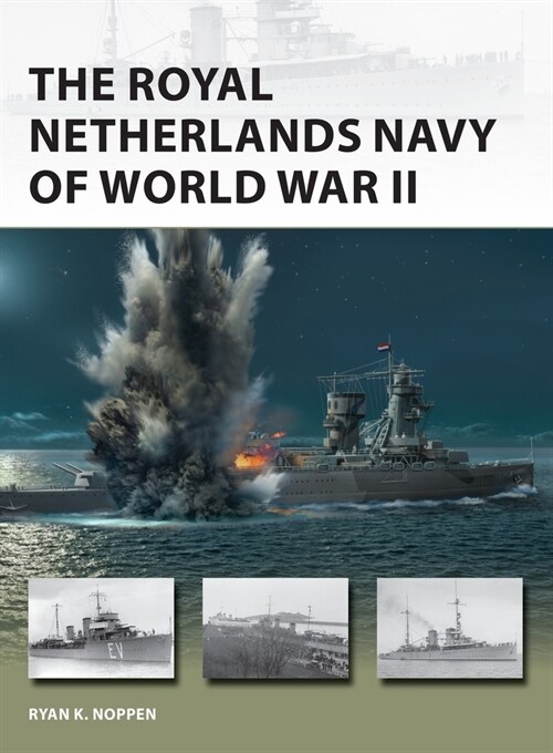 The Royal Netherlands Navy of World War II (Paperback)