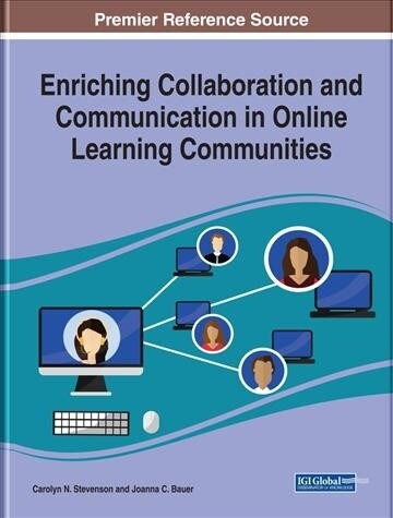 Enriching Collaboration and Communication in Online Learning Communities (Hardcover)