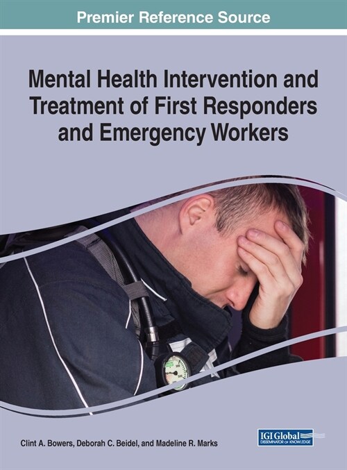 Mental Health Intervention and Treatment of First Responders and Emergency Workers (Hardcover)