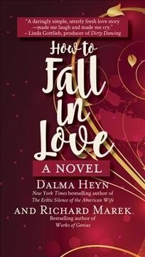 How to Fall in Love (Mass Market Paperback)