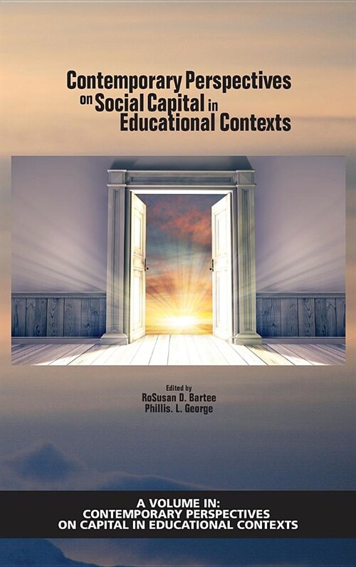 Contemporary Perspectives on Social Capital in Educational Contexts (hc) (Hardcover)