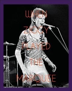 When Ziggy Played the Marquee: David Bowies Last Performance as Ziggy Stardust (Hardcover)