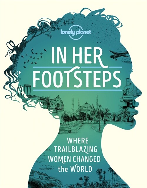 Lonely Planet in Her Footsteps (Hardcover)