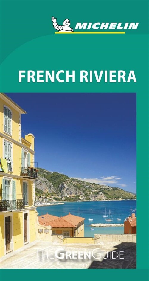 Michelin Green Guide French Riviera: (travel Guide) (Paperback, 11)