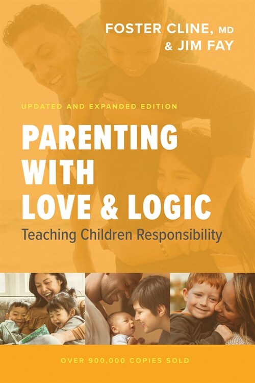 Parenting with Love and Logic: Teaching Children Responsibility (Hardcover, Enlarged)