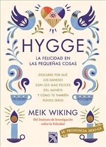Hygge. La Felicidad En Las Peque?s Cosas (Paperback)