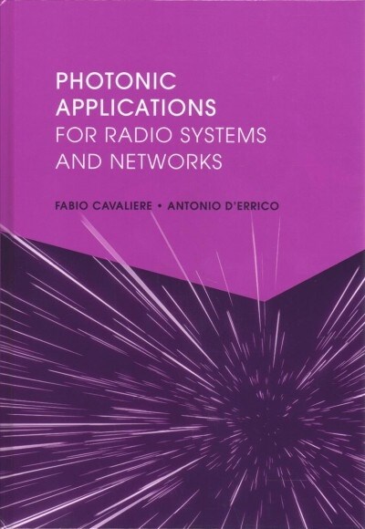 Photonic Applications for Radio Systems and Networks (Hardcover)