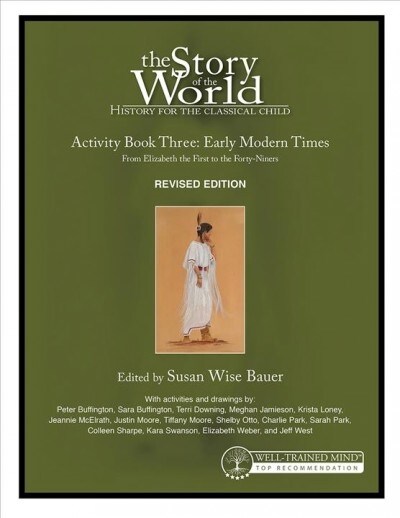 Story of the World, Vol. 3 Activity Book, Revised Edition: History for the Classical Child: Early Modern Times (Paperback, 2, Revised)
