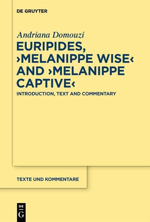 Euripides, melanippe Wisemelanippe Captive: Introduction, Text and Commentary (Hardcover)