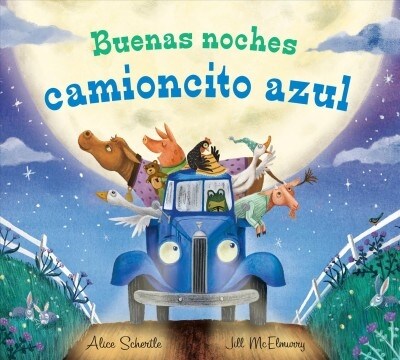 Buenas Noches Camioncito Azul (Board Books)