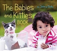 The Babies and Kitties Book (Board Books)
