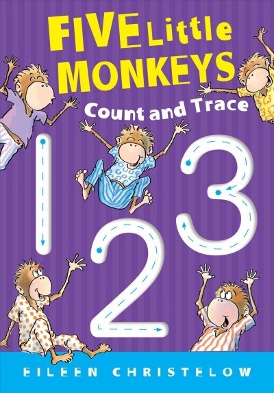 Five Little Monkeys Count and Trace (Board Books)