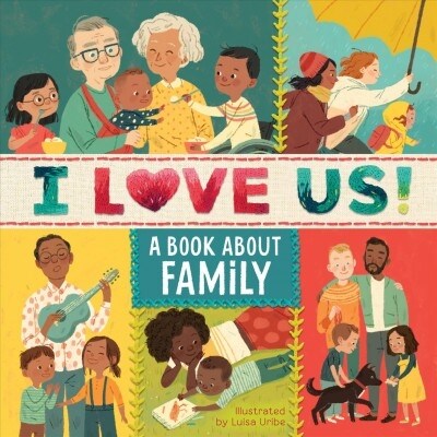 I Love Us: A Book about Family with Mirror and Fill-In Family Tree (Board Books)