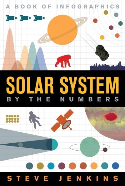 Solar System: By the Numbers (Hardcover)
