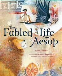 The Fabled Life of Aesop: The Extraordinary Journey and Collected Tales of the World's Greatest Storyteller (Hardcover)