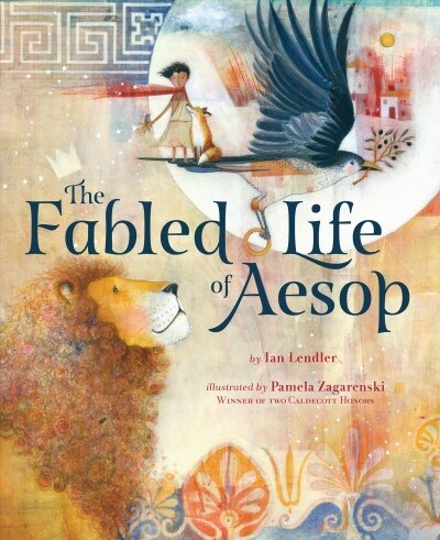 The Fabled Life of Aesop: The Extraordinary Journey and Collected Tales of the Worlds Greatest Storyteller (Hardcover)