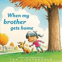 When My Brother Gets Home (Hardcover)