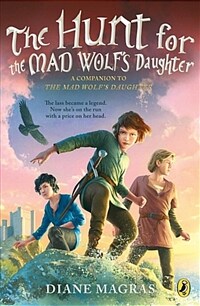 (The)hunt for the mad wolf's daughter 
