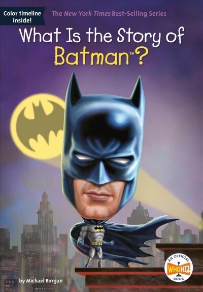 What Is the Story of Batman? (Library Binding)