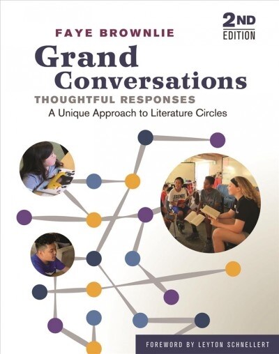 Grand Conversations, Thoughtful Responses: A Unique Approach to Literature Circles (Paperback, 2)