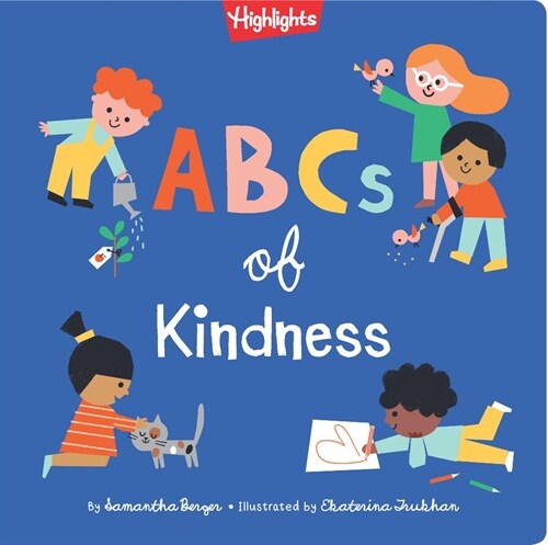 ABCs of Kindness: Everyday Acts of Kindness, Inclusion and Generosity from A to Z, Read Aloud ABC Kindness Board Book for Toddlers and P (Hardcover)