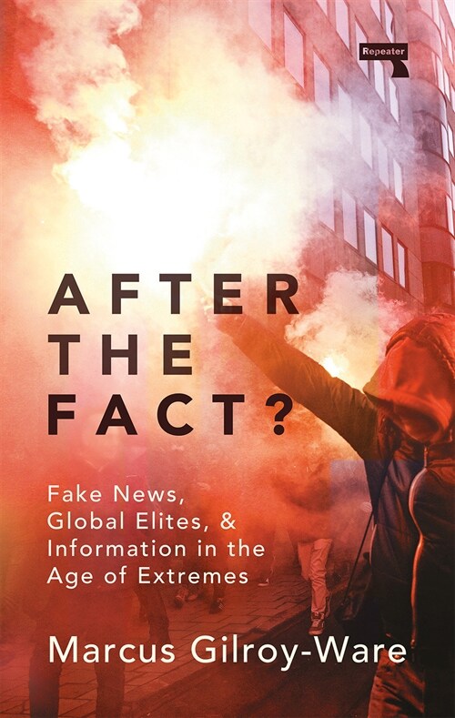 After the Fact? : The Truth About Fake News (Paperback)