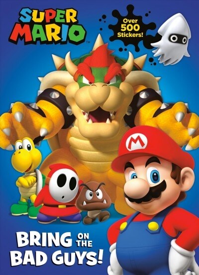 Super Mario: Bring on the Bad Guys! (Nintendo(r)) (Paperback)