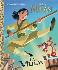 I Am Mulan (Disney Princess) (Hardcover)