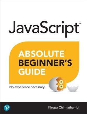 Javascript Absolute Beginners Guide (Paperback)