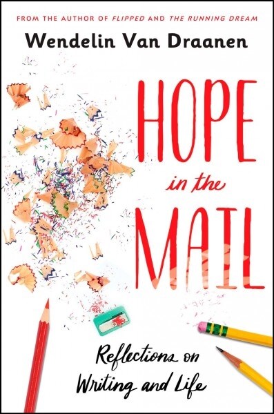 Hope in the Mail: Reflections on Writing and Life (Library Binding)