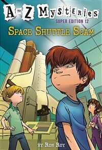 A to Z Mysteries Super Edition #12: Space Shuttle Scam (Paperback)