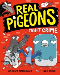 Real pigeons. 1, Fight crime