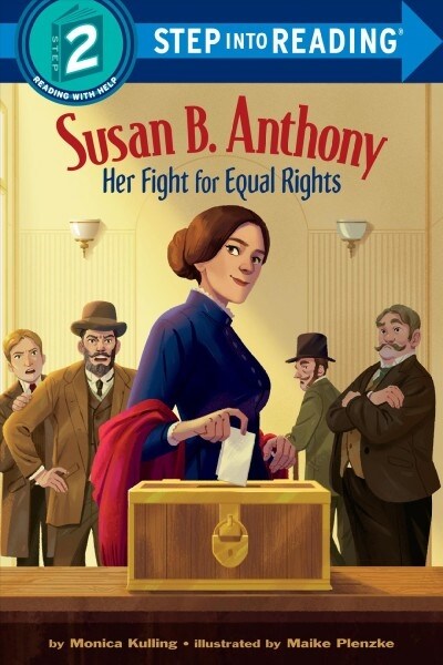 Susan B. Anthony: Her Fight for Equal Rights (Paperback)