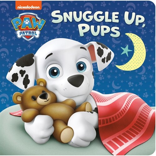 Snuggle Up, Pups (Paw Patrol) (Board Books)