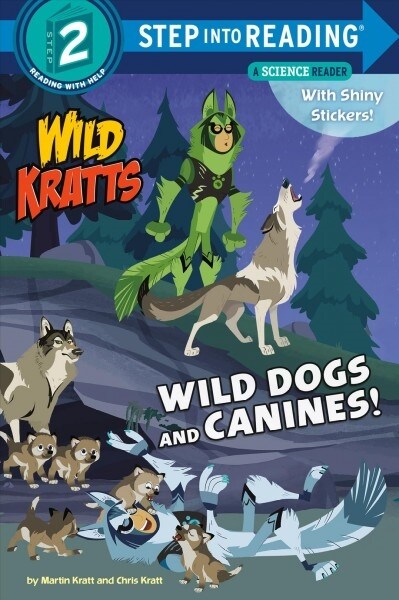Wild Dogs and Canines! (Wild Kratts) (Paperback)