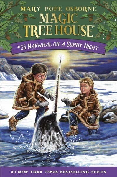 Magic Tree House #33 : Narwhal on a Sunny Night (Hardcover)