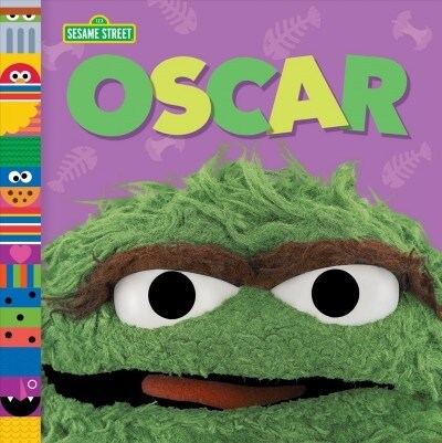 Oscar (Sesame Street Friends) (Board Books)