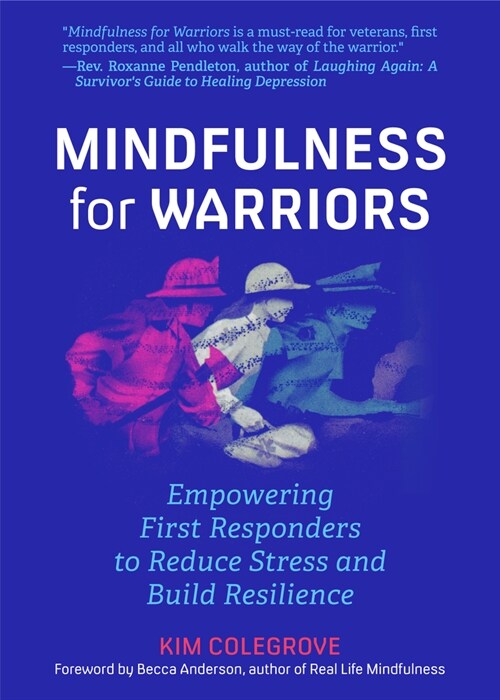 Mindfulness for Warriors: Empowering First Responders to Reduce Stress and Build Resilience (Book for Doctors, Police, Nurses, Firefighters, Par (Paperback)