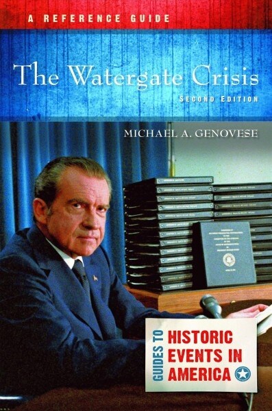 The Watergate Crisis: A Reference Guide (Hardcover, 2)