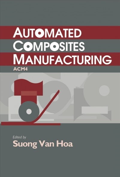 Automated Composites Manufacturing (Paperback)