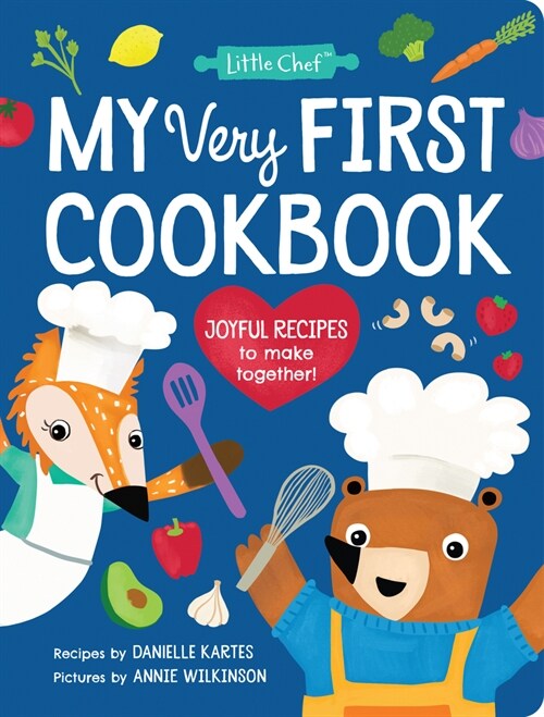 My Very First Cookbook: Joyful Recipes to Make Together! (Hardcover)