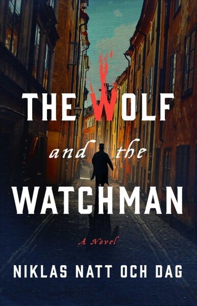 [중고] The Wolf and the Watchman: 1793: A Novel (Paperback)