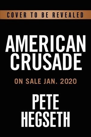 American Crusade: Our Fight to Stay Free (Hardcover)