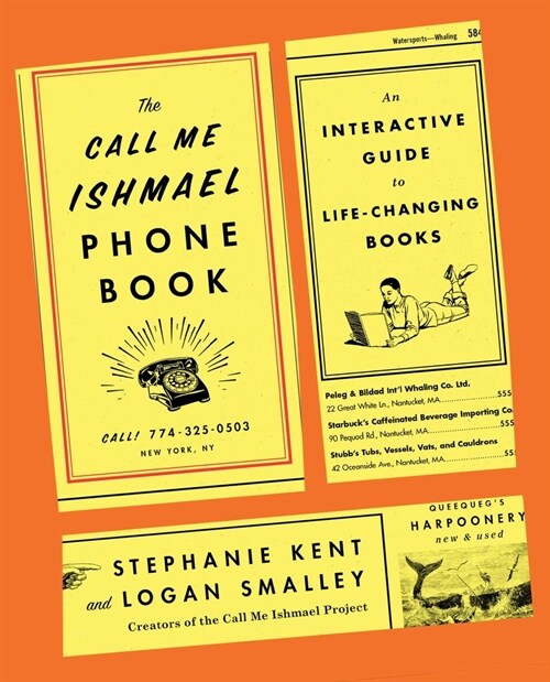 The Call Me Ishmael Phone Book: An Interactive Guide to Life-Changing Books (Paperback)