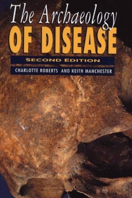 The Archaeology of Disease (Paperback, New ed of 2 Revised ed)