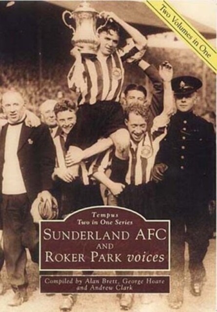 Sunderland A.F.C. and Roker Park Voices (Paperback, Revised ed)