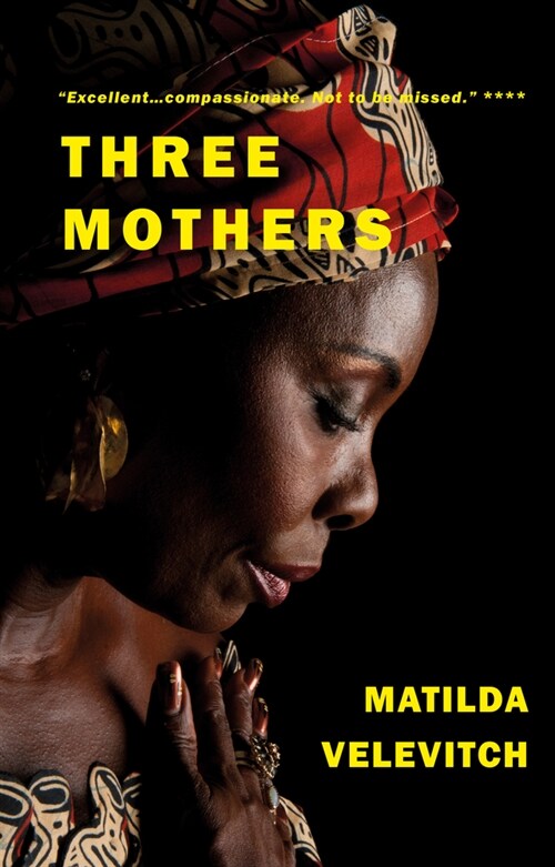 Three Mothers : Three women, two children, one story. (Paperback)